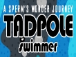 PC - Tadpole Swimmer screenshot