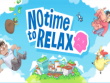 PC - No Time to Relax screenshot